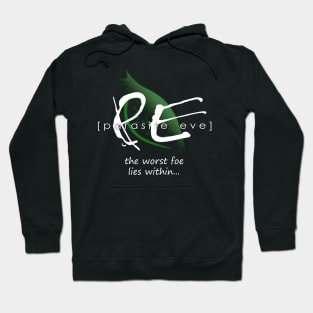 The worst foe lies within Hoodie